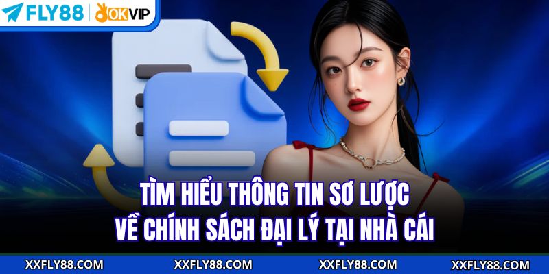 Tìm hiểu thông tin sơ lược về chính sách đại lý tại nhà cái